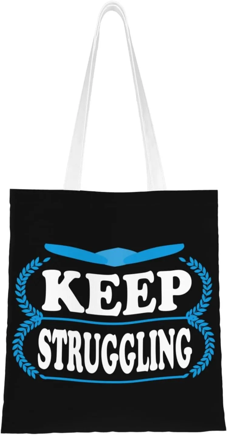 Keep Struggling Tote Bag for Women Canvas Shopping Bags Reusable Large Capacity Casual Shoulder Handbags Grocery Bags DIY Gift Bags