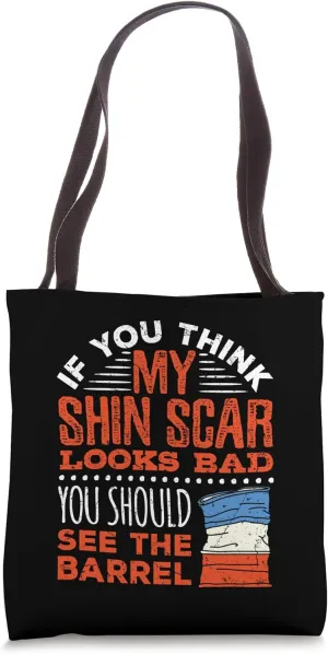 Rodeo Barrel Racer Shin Scar Funny Bad Barrel Racing Tote Bag