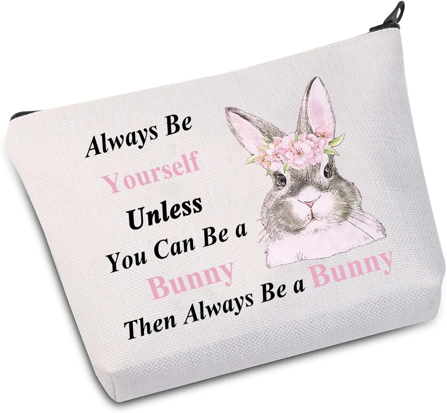 WZMPA Funny Bunny Cosmetic Makeup Bag Bunny Lover Gift Always Be Yourself Unless You Can Be A Bunny Then Always Be A Bunny Makeup Zipper Pouch Bag For Women Girls (Be A Bunny)